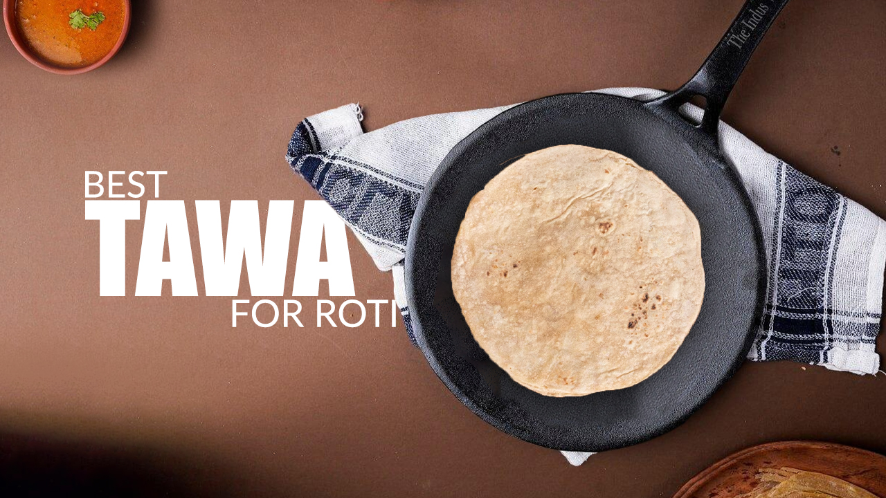 Best Tawa for Roti in India